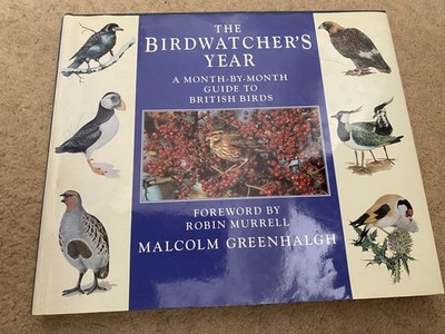 The Birdwatcher's Year by Greenhalgh, Malcolm Book 9780540012185