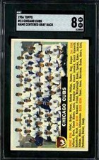 1956 Topps #11 Chicago Cubs - SGC 8