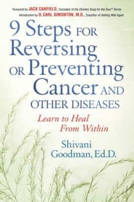 Jack Canfield C Nine Steps for Reversing or Preventing Cancer and Ot (Paperback)