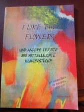 I like the Flowers und andere leichte bis mittelschwere Klavierstücke, Roloff