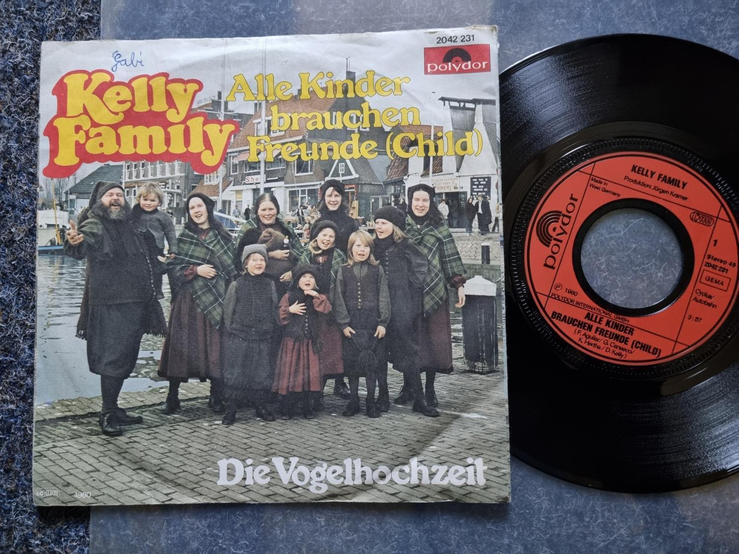 7"" Single Vinyl Kelly Family - Alle Kinder brauchen Freunde/ Die Vogelhochzeit