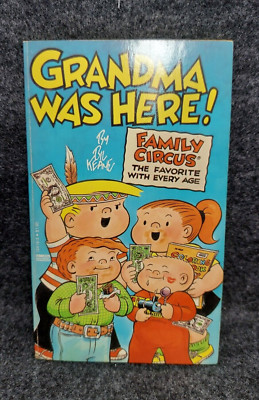 Grandma Was Here 1983 Bil Keane Family Circus Comic Strip Collection