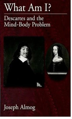 What Am I?: Descartes and the Mind-Body Problem Buch Oxford University Press