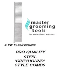  Master Grooming Tools Greyhound Style STEEL FACE&FINISHING 4.5"COMB Pet Dog Cat