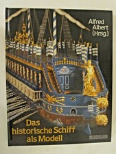 Das historiche Schiff als Modell GERMAN TEXT