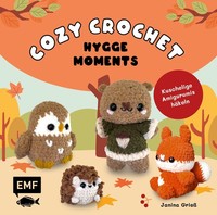 Cozy Crochet - Hygge Moments: Kuschelige Amigurumis HäKeln M ... 9783745935165