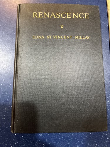 Renascence and Other Poems by Edna St. Vincent Millay, 1917 1st Edition HC