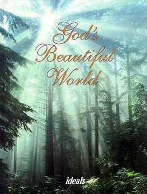 Gods Beautiful World: Lord Our Lord, How Excellent Is Thy Name in All th - GOOD