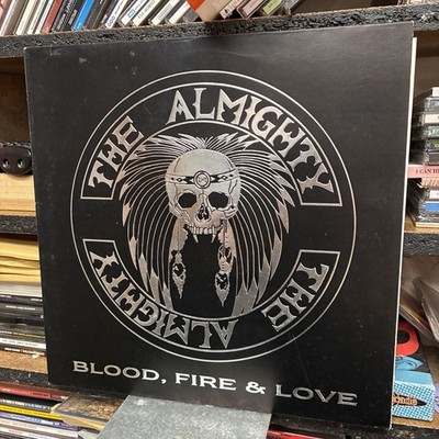 The ALMIGHTY - Blood, Fire & Love (1989) UK 1st Pressing Vinyl LP - EX CONDN