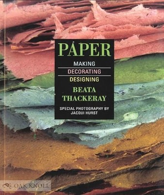 Paper: Making, Decorating, Designing, Thackeray, Beata
