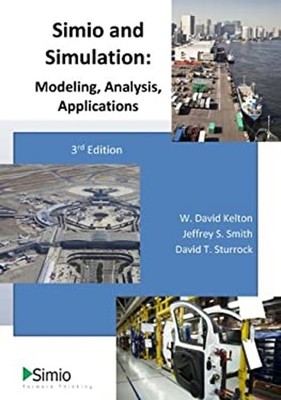 Simio and Simulation: Modeling, Analysis, Applications Paperback