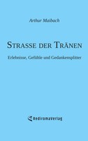 Arthur Maibach | Strasse Der TräNen | Taschenbuch | Deutsch (2018) | 86 S.