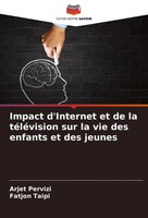 Arjet Pervizi (U. A.) | Impact D'internet Et De La TéLéVision Sur La Vie Des...