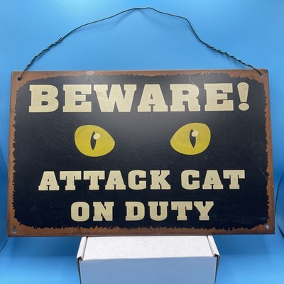 BEWARE ATTACK CAT ON DUTY METAL SIGN 13x8 TIN ALUMINUM
