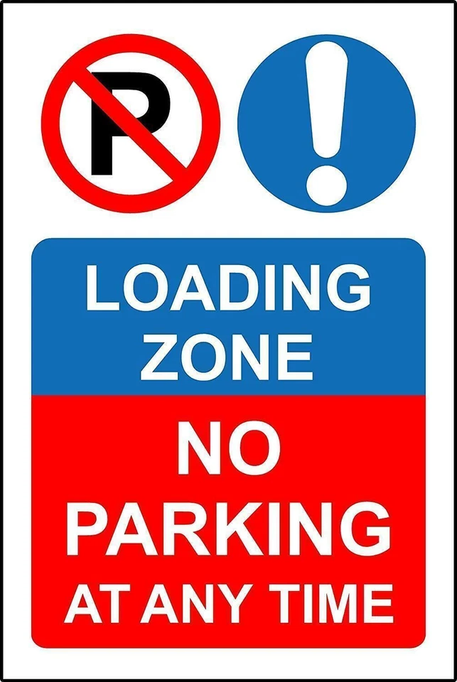Loading zone no parking at any time metal park safety sign