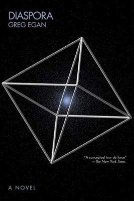 Diaspora: A Novel by Egan, Greg [Paperback, 352 pages]
