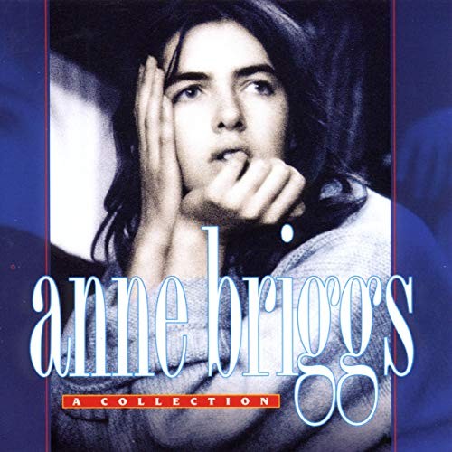 Anne Briggs - Collection - Anne Briggs CD 0KLN The Cheap Fast Free Post