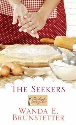 The Seekers (Amish Cooking Class) - Hardcover By Brunstetter, Wanda E. - GOOD