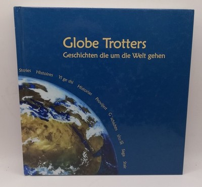 Globe trotters - Geschichten die um die Welt gehen | Buch | (w2)