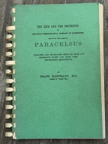 The Life and Doctrines of PARACELSUS by Franz Hartmann 1963 Occult Alchemy Magic