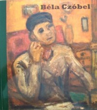 BELA CZOBEL: BUDAPEST 1883-1976 SZENTENDRE (PUBLICATION By R. Stanley Johnson VG