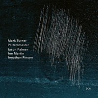 Patternmaster | Mark Turner | Vinyl / Schallplatte | 2026 | ECM Records