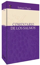 COMENTARIO A LOS SALMOS (SPANISH EDITION) By Samuel Pagan **BRAND NEW**