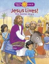 Jesus Lives! the Easter Story: The Easter Story (Happy Day) - paperback Deri...