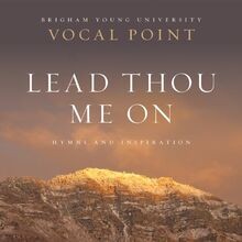 Lead Thou Me on:Hymns von Newman, Byu Vocal Point | CD | Zustand gut