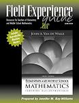 Field Experience Guide for Elementary and Middle School Mathematics: Teaching...