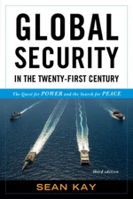 Global Security In The Twenty-First Century: The Quest For Power And The Se...