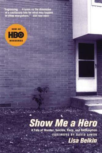 Show Me A Hero - paperback, 9780316088640, Lisa Belkin Show Me A Hero - paperback, 9780316088640, Lisa Belkin