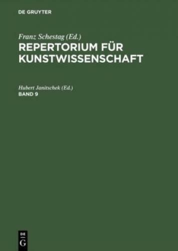 Repertorium Für Kunstwissenschaft. Band 9 6749