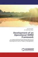 Sara Nowreen (U. A.) | Development Of An Operational Iwrm Framework | Buch