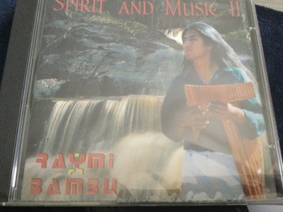 Raymi Bambu - Spirit & Music II (CD).New.