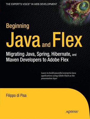 Beginning Java and Flex Filippo Di Pisa Taschenbuch 500 S. Englisch 2009 APRESS