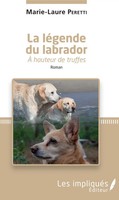 Marie-Laure Peretti | La LéGende Du Labrador | Taschenbuch | FranzöSisch (2022)