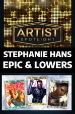 ⭐TOPPS MARVEL COLLECT | ARTIST SPOTLIGHT 25 STEPHANIE HANS | EPIC & LOWER SETS⭐