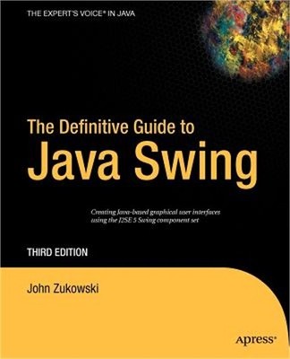 The Definitive Guide to Java Swing (Paperback or Softback)