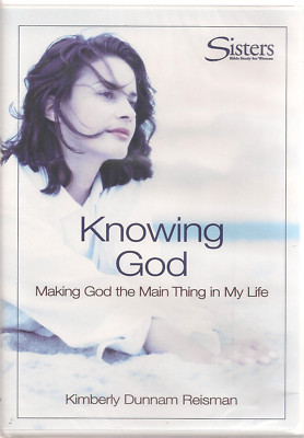 Knowing God : Making God the Main Thing in My Life (Kit)  by Kimberly Reisman