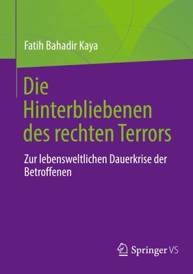 Fatih Bahadir Kaya | Die Hinterbliebenen des rechten Terrors | Taschenbuch | xi