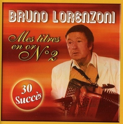 Bruno Lorenzoni Mes Titres En Or / Vol.2 (CD)