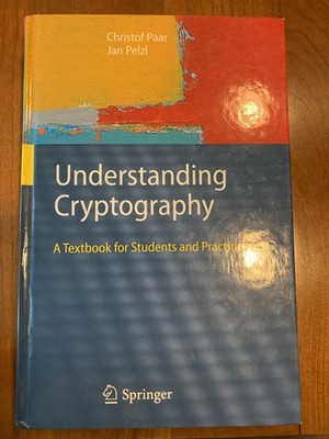 Understanding Cryptography - textbook for Students & Practitioners