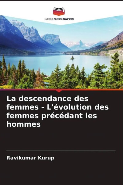 La Descendance Des Femmes - L'éVolution Des Femmes PréCéDant Les Hommes Kurup-image