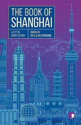The Book of Shanghai A City in Short Fiction by Cai Jun (Paperback Book) - Image 2