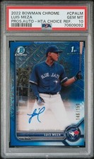 LUIS MEZA 2022 BOWMAN CHROME AUTO HTA CHOICE REFRACTOR PSA GEM MINT 10 #d /150