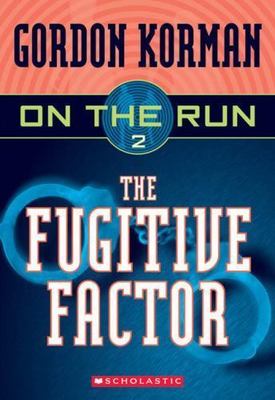 The Fugitive Factor; On the Run #2 - 9780439651370, paperback, Gordon Korman