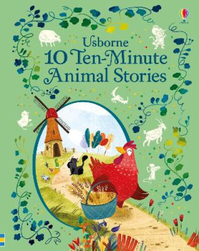 10 Ten-Minute Animal Stories (Illustrated Story Collections) by Usborne