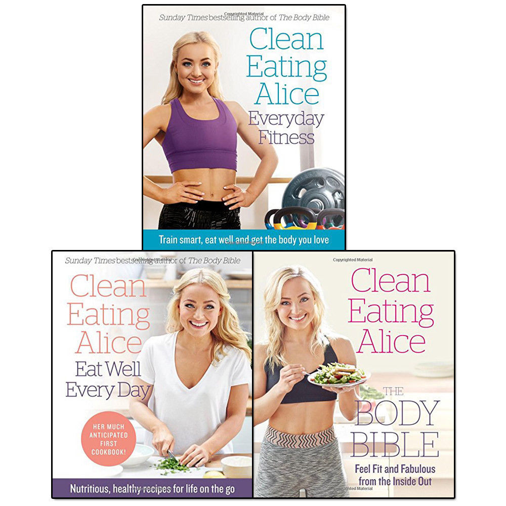 Alice Liveing Clean Eating Alice 3 Books Set Everyday Fitness, Body Bible NEW