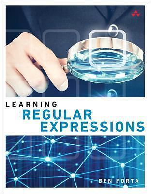 Learning Regular Expressions by Forta, Ben